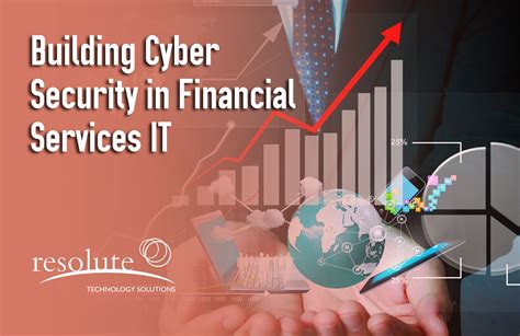 How To Build Cyber Security In Financial Services It Resolute