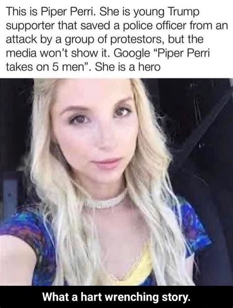 This Is Piper Perri She Is Young Trump Supporter That Saved A Police Officer From An Attack By