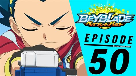 Please, reload page if you can't watch the video. BEYBLADE BURST Episode 50: Menggulingkan Raja! - YouTube