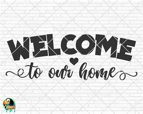 Welcome To Our Home Svg Welcome Sign Svg Welcome To Our Home Etsy