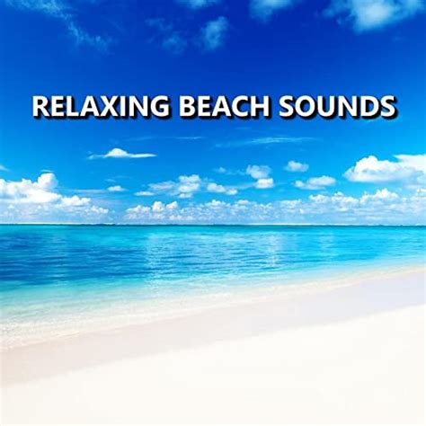 Amazon Music Ocean Soundsのrelaxing Beach Sounds Jp