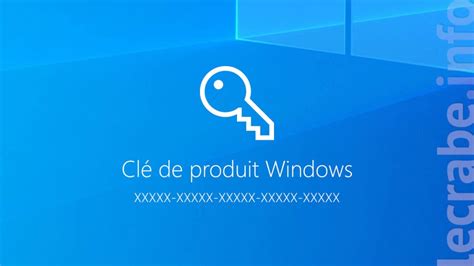 Retrouver Sa Clé De Produit Windows Le Crabe Info