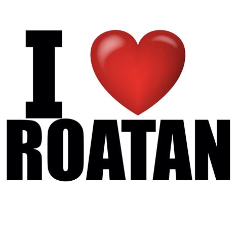 I Love Roatan