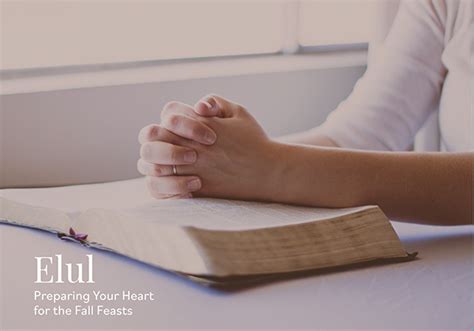 Elul Preparing Your Heart For The Fall Feasts Jewish Voice