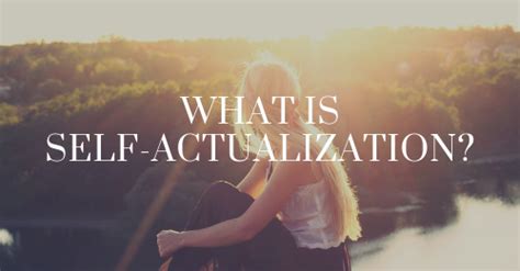What Is Self Actualization 7 Summit Pathways