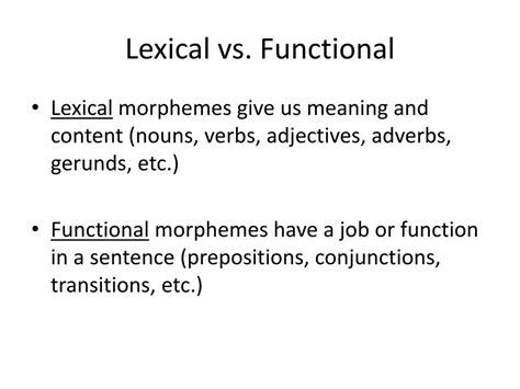 In linguistics, functional morphemes, also sometimes referred to as functors, are building blocks for language acquisition. PPT - What is Morphology? PowerPoint Presentation, free ...