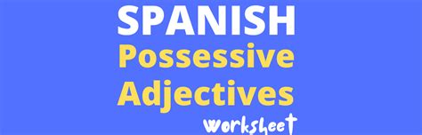 Possessive Adjectives In Spanish Worksheet Possessive Adjectives Spanish Teaching Resources Tpt