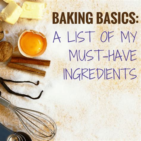 Baking Basics My Must Have Ingredients Brown Eyed Baker Bloglovin