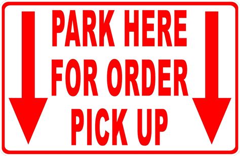 Park Here For Order Pick Up Sign With Arrows Signs By Salagraphics