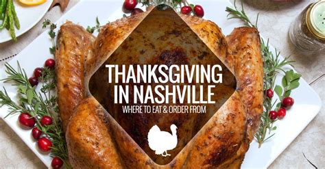 Thanksgiving in Nashville: Where to Eat & Order From | Nashville Guru