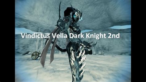 Vindictus Vella Dark Knight 2nd Transformation Youtube
