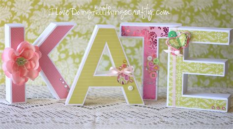 I Love Doing All Things Crafty 3d Paper Letters For Kate Svgcuts