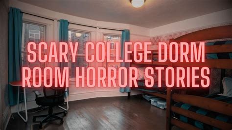 2 True Scary College Dorm Room Horror Stories Youtube