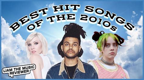 The 21 Best Hit Songs Of The 2010s Youtube