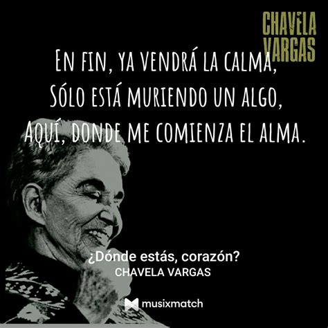 Chavela Vargas Frases Bonitas Frases Sentimentales Frases De Palabras