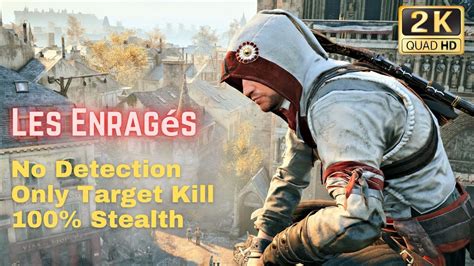 Les Enragés Stealth Only Target Kill No Detection Assassin s