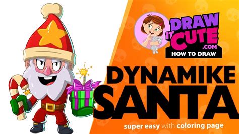 Dynamike is the seventh character that you can get in brawl stars. How to draw Santa Dynamike | Brawl Stars super easy ...