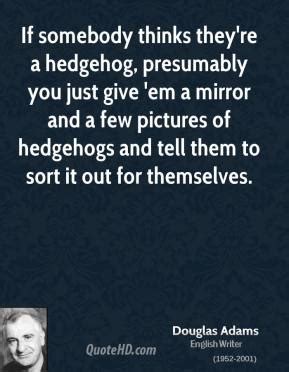 Share motivational and inspirational quotes about hedgehogs. Famous quotes about 'Hedgehog' - Sualci Quotes 2019