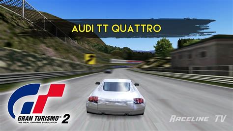 Audi Tt Quattro Gran Turismo Gameplay Hd Fps Youtube