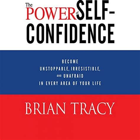 The Power Of Self Confidence By Brian Tracy Audiobook Download