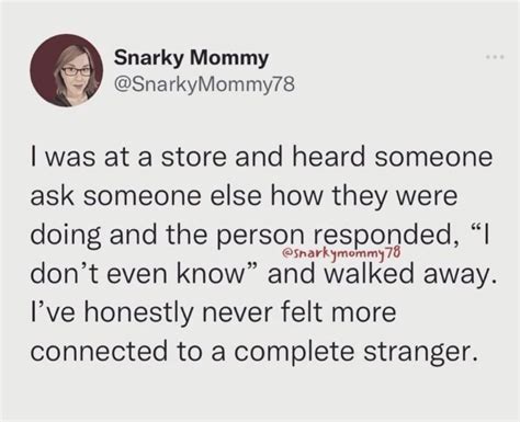 Snarky Someone Elses Stranger Heard