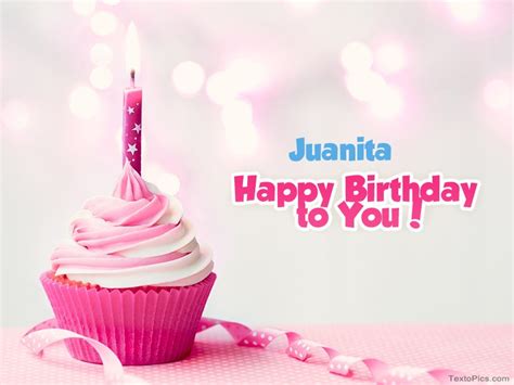 30 Happy Birthday Juanita Images Wishes Cakes Cards Full Birthday