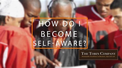How do I become self-aware? 