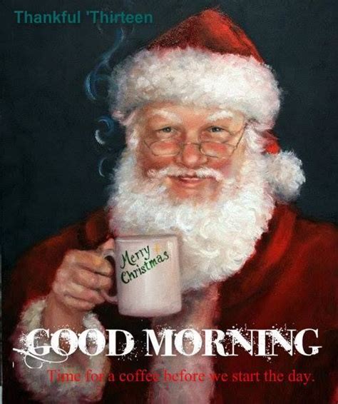 Good Morning Time For Coffee Christmas Quote Pictures Photos And