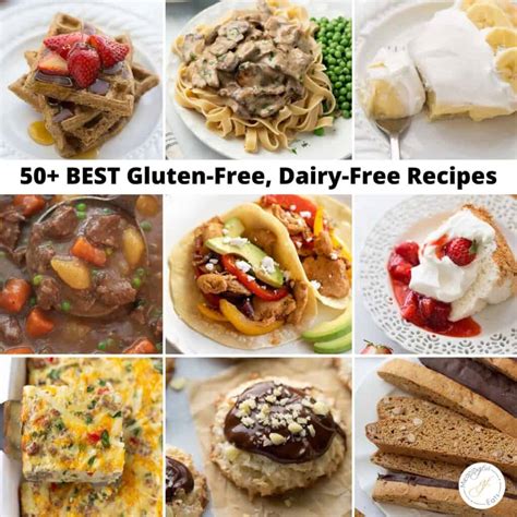 50 BEST Gluten Free Dairy Free Recipes Meaningful Eats
