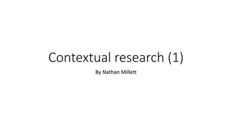 Contextual Research 1pptx