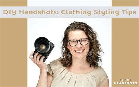 Headshot Styling Tips Diy Edition Berks Headshots