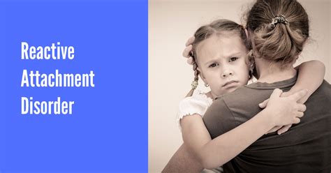 Would You Recognise Reactive Attachment Disorder [infographic]