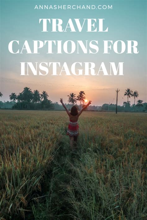 250 Travel Captions For Instagram Anna Sherchand