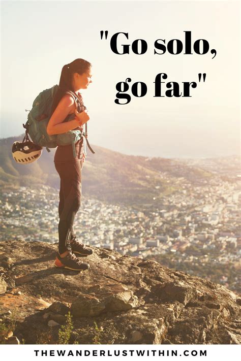 40 Inspiring Solo Travel Quotes In 2021 The Wanderlust Within Solo