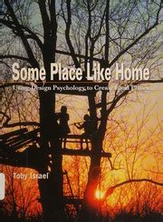 Some Place Like Home Using Design Psychology To Create Ideal Places