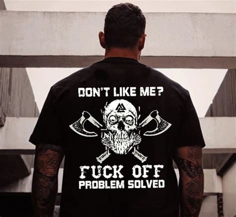 don t like me fuck off problem solved t shirt wish