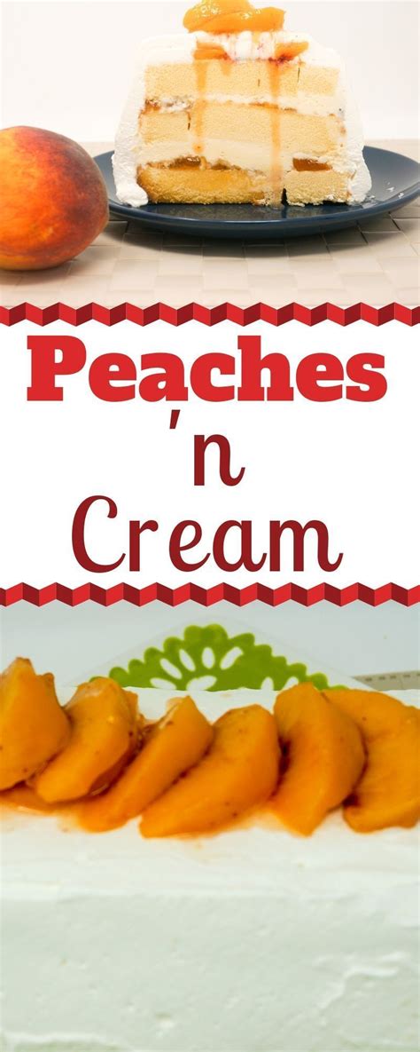 Peaches And Cream Icebox Cake Recipe Icebox Cake Easy Baking