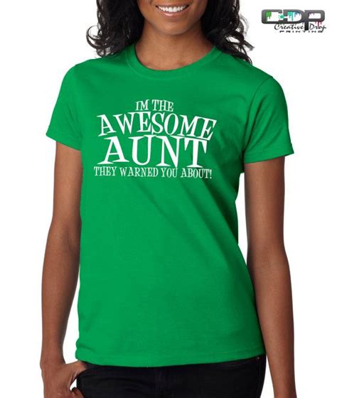 Funny Aunt Shirt Im The Awesome Aunt They By Creativedropprinting 1545 Ladies Tee Shirts