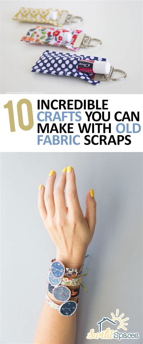 10 Incredible Crafts You Can Make With Old Fabric Scraps Sunlit