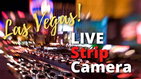 Live Street Views Of The Las Vegas Strip