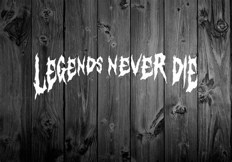 Legends Never Die Vinyl Decal Sticker Colors Available Etsy