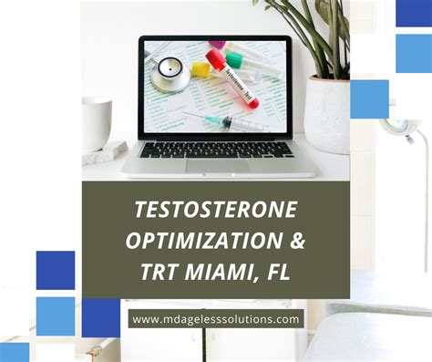 Complete Guide For Testosterone Optimization And Trt Miami Fl