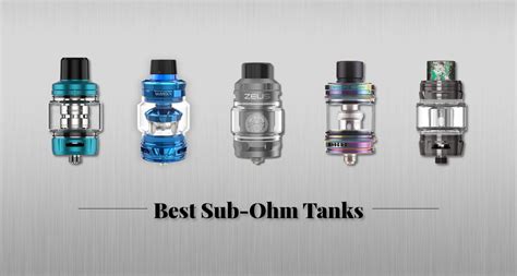 Best Sub Ohm Tanks 2023 My Vape Review