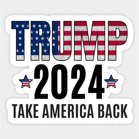 trump 2024 take america back take america back sticker teepublic
