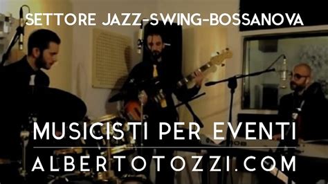 Musica Per Matrimonio Jazz Quartetto Voce E Sax Youtube