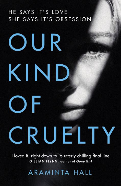 Our Kind Of Cruelty By Araminta Hall Penguin Books Australia