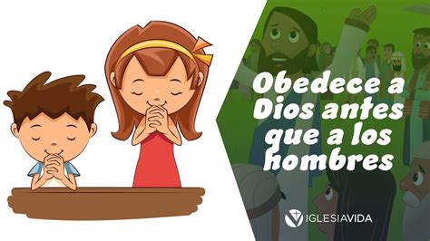Obedece A Dios Antes Que A Los Hombres Estudio Bíblico Para Niños