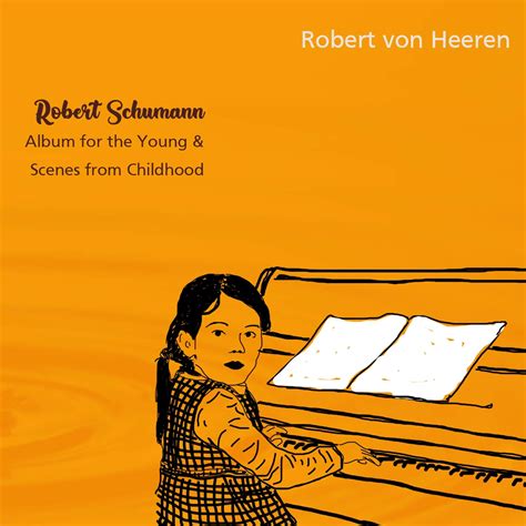 Robert von Heeren, Robert Schumann - Robert Schumann : Piano music for children - Amazon.com Music