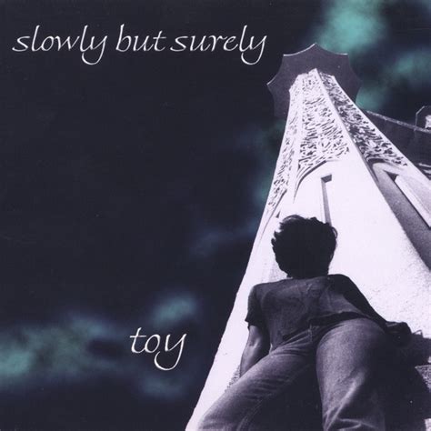 Slowly But Surely Album By Toy Spotify