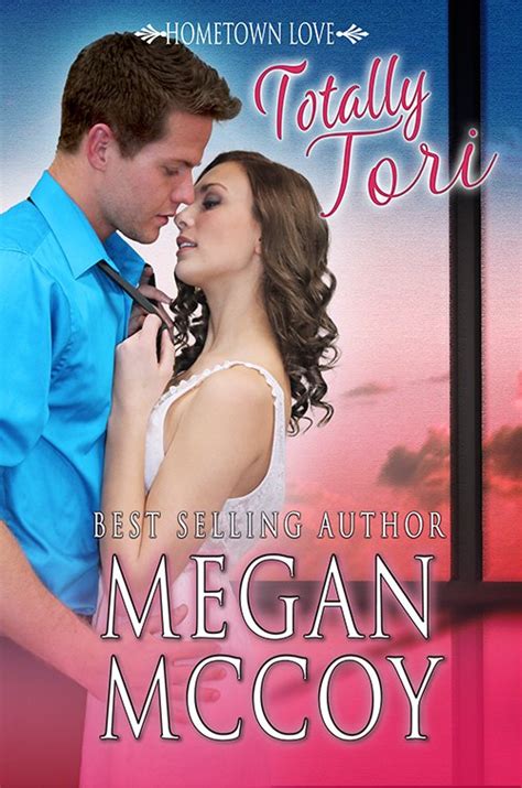 Totally Tori By Megan Mccoy — Romance Ink